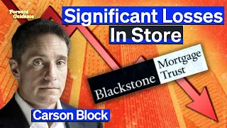 Risk of Real Estate “Liquidity Crisis” To Hit Blackstone Mortgage Trust, Argues Carson Block