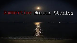 3 True Scary Summertime Horror Stories