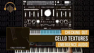 Checking Out: Cello Textures by Emergence Audio