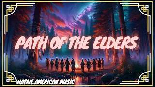 Path of the Elders | Native American Music Song