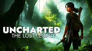 Let's Play UNCHARTED: The Lost Legacy | Full Gameplay (Part 1)