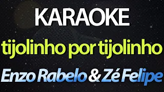 ⭐ Tijolinho Por Tijolinho - Enzo Rabelo & Zé Felipe (Karaokê Version) (Cover)