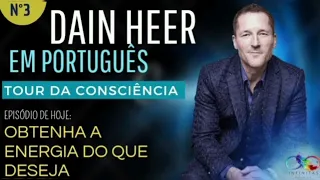 ✅ Dain Heer em Português| "Obtenha a energia do que Deseja" | Tour da Consciência - Barras de Access