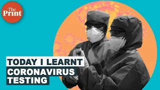 How do you test for coronavirus and what do the testing kits consist of?