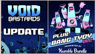 Presented by Humble Bundle: Void Bastards - Bang Tydy DLC & Workplace Challenges Launch Trailer