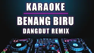 Karaoke Benang Biru - Meggy Z dangdut remix by jmbd crew