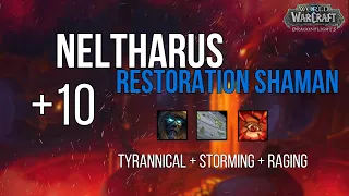 +10 Neltharus | Restoration Shaman POV M+ Dragonflight Season 4 Mythic Plus 10.2.6