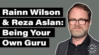 How To Live A Spiritual Life - With Rainn Wilson & Reza Aslan