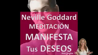 MEDITACIÓN 💗 NEVILLE GODDARD [YO SOY] MANIFIESTA Tus DESEOS  🙌🙌🙌[Ley de Asunción]