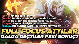 FULL FOCUS ATTILAR EZİP DALGA GEÇTİLER PEKİ SONUÇ? KAZANIN HEPİNİZE 1750RP DEDİM! MİD YASUO VS YONE