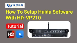 How To Setup Huidu Software with HD VP210 Controller