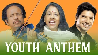 Youth Anthem | Dr L Subramaniam, Kavita Krishnamurti & Shaan