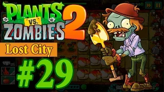 Lost City Day 29 - Plants vs Zombies 2 (Прохождение)