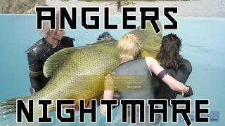 Final Fantasy XV Anglers nightmare guide