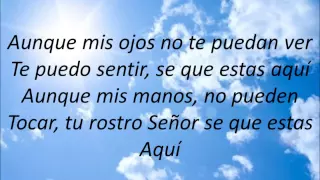 Tú estas aquí "Jesús Adrián Romero (Letra)