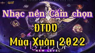 TOP | Nhạc nền Cấm - Chọn Đấu trường Danh Vọng mùa Xuân 2022 | Ban - Pick Soundtrack AOG Spring 2022