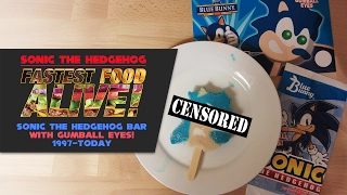 Fastest Food Alive – Sonic the Hedgehog Bar WITH GUMBALL EYES