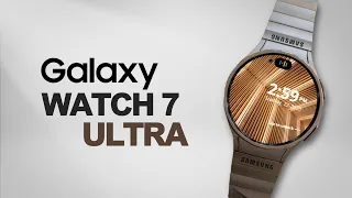 Samsung Galaxy Watch 7 Ultra - The Revolution in Smartwatches!