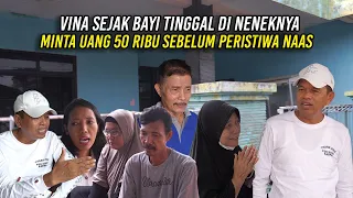 VINA SEJAK BAYI TINGGAL DI NENEKNYA | MINTA UANG LIMA PULUH RIBU SEBELUM PERISTIWA NAAS