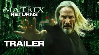 The Matrix 5: Return - First Trailer (2025) | Keanu Reeves | Matix Resurgence