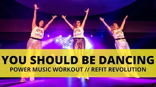 You Should Be Dancing || @WorkoutMusicSource || Dance Fitness Choreography || @REFITREV