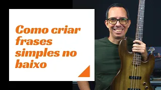 Como criar frases simples no baixo - iniciante