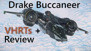 Star Citizen 3.15 - Drake Buccaneer VHRTs and combat review