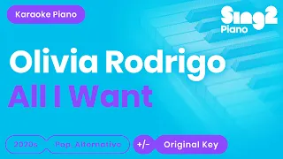 All I Want - Olivia Rodrigo | High School Musical (Karaoke Piano)