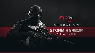 Zero Hour | Operation Storm Harbor