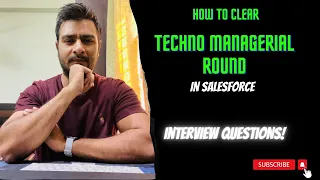 How to Clear Techno- Managerial Round || Salesforce developer Interview Questions #salesforce
