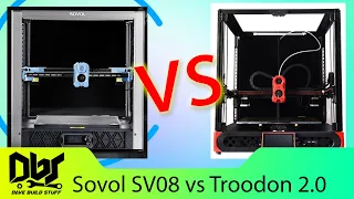 Sovol SV08 or Troodon 2.0 - Which Voron Clone Is Right For You?