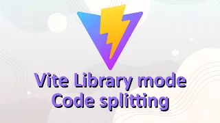 Vite Library mode Code splitting