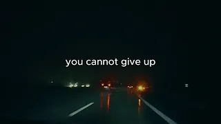 Watch this when you feel like a quitting