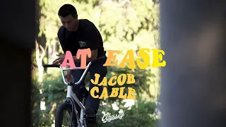 JACOB CABLE | Odyssey BMX - At Ease