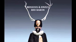 Beissoul & Einius - Red Baron (Official)