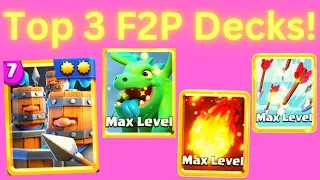 Best FREE TO PLAY Decks in Clash Royale! - Top 3 Decks!