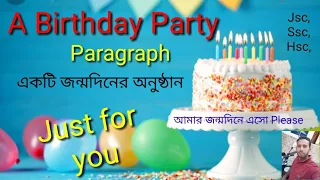 A Birthday Party Paragraph"English to Bangla Class 6-12,H