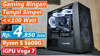 PC Gaming Ringan Hemat Daya Dibawah 5 Juta Dengan Ryzen 5 5600G iGPU Vega 7