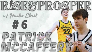 Patrick McCaffery Interview | Mental Health and Anxiety in College Hoops | Rise and Prosper | EP: 6