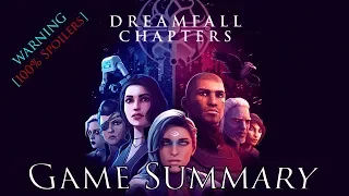 Cinematic Game Summary – Dreamfall Chapters