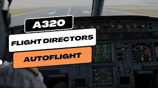 A320 Flight Directors Explained | A320 Autoflight
