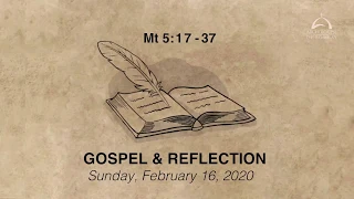 Gospel & Reflection - February 16, 2020