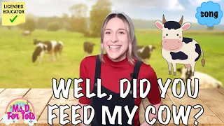 Well Did You Feed My Cow? | Children's Song