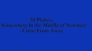 38 Planes/Somewhere in the Middle of Nowhere | Come From Away | Instrumental