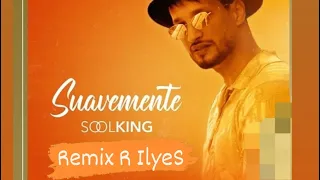 Soolking - Suavemente ( R IlyeS Remix ) [House Bass]