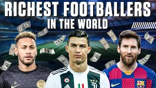 Richest Footballers In The World 2024