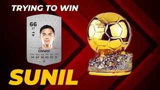 Trying to WIN ballon d'or with SUNIL CHHETRI