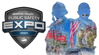 Join Moreno Valley's First Responders at the 2024 Public Safety Expo