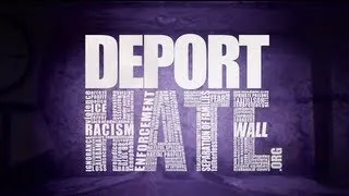 DEPORT HATE: Anti-Immigration Policies in the USA - BRAVE NEW FILMS