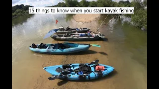 15 things to know when you start kayak fishing- Wish someone would have told me these!